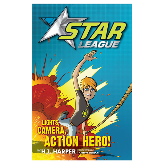 Star League #1 Lights, Camera, Action Hero! Paperback Book by Harper & Ziersch