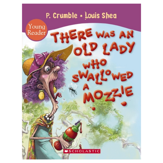 There Was An Old Lady Who Swallowed A Mozzie Young Reader by Crumble / Shea (Illustrated Softcover)