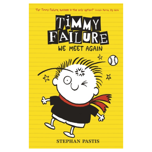 Timmy Failure Book #3 - WE MEET AGAIN by Stephan Pastis (Paperback)