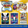 Topps UCC Match Attax Extra 2025-26 - 2026 UEFA MATCH BALLS & FINALS (#311-#319) Base Cards