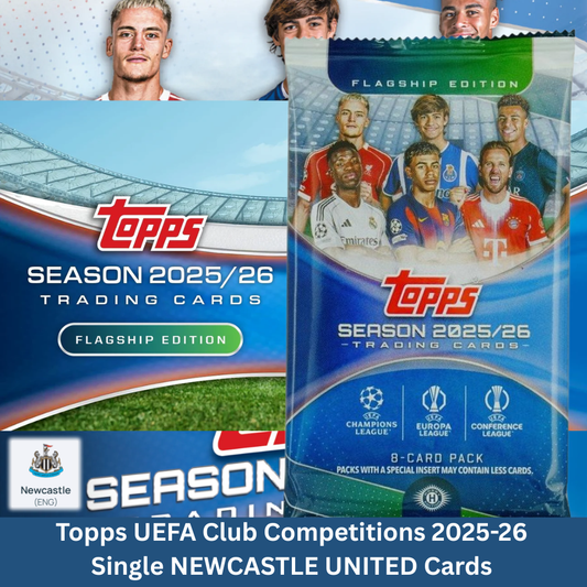 Topps UEFA Club Competitions 2025-26 - Single NEWCASTLE UNITED Cards (Base & Rookies)