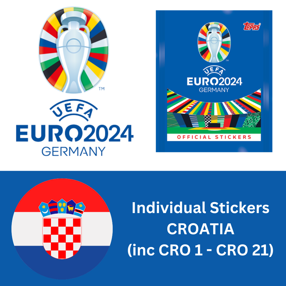 Topps UEFA EURO 2024 Sticker Collection - Single CROATIA Stickers (inc CRO 1-21)