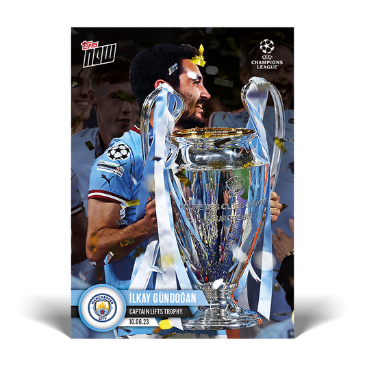 Topps Now 2022-23 UEFA Champions League - İlkay Gündoğan Captain Lifts Trophy 10.06.23 #118