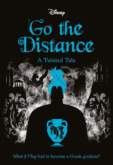 Disney Books - GO THE DISTANCE: A TWISTED TALE #11 by Jen Calonita