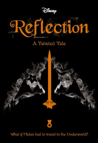 Disney Books - REFLECTION: A TWISTED TALE #1 by Elizabeth Lim